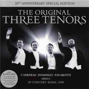 The Original Three Tenors - The Original Three Tenors In Concert-Rome 1990 20th Anniversary Special Edition download flac