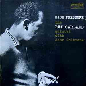The Red Garland Quintet With John Coltrane - High Pressure download flac