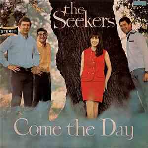 The Seekers - Come The Day download flac