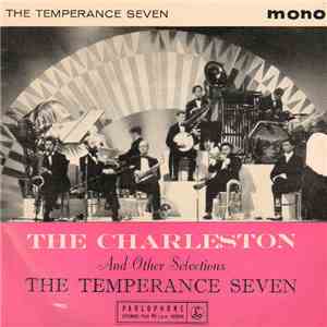 The Temperance Seven - The Charleston And Other Selections download flac