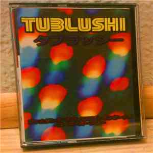 Tublushi - Tublushi download flac