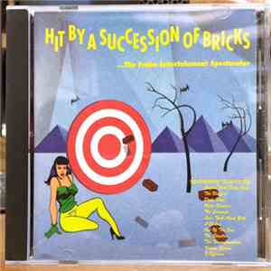 Various - Hit By A Succession Of Bricks: The Frabe Entertainment Spectacular download flac