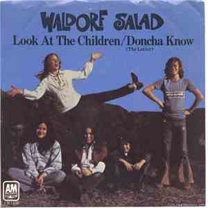 Waldorf Salad - Look At The Children / Doncha Know (The Letter) download flac