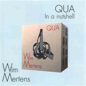 Wim Mertens - Qua In A Nutshell download flac
