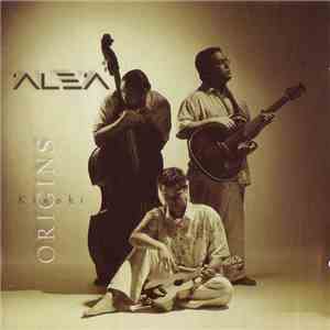 'Ale'a - Origins/Kinoki download flac
