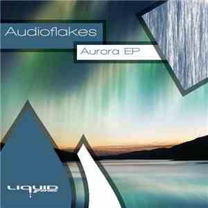 Audioflakes - Aurora EP download flac