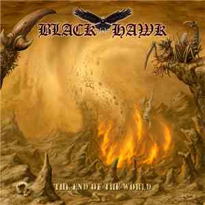 Black Hawk  - The End Of The World download flac