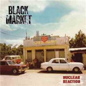 Black Market - Nuclear Reaction download flac