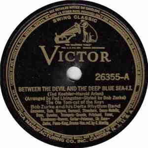 Bob Zurke And His Delta Rhythm Band - Between The Devil And The Deep Blue Sea / I've Found A New Baby download flac