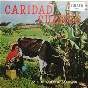 Caridad Cuervo, Estrellas De Chocolate - …y La Vaca Vieja FLAC album