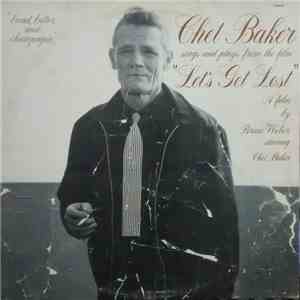 Chet Baker - Chet Baker Sings And Plays From The Film "Let's Get Lost" download flac