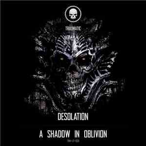 Desolation  - A Shadow In Oblivion download flac