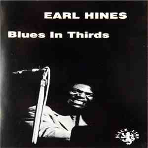 Earl Hines - Blues In Thirds FLAC album