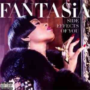 Fantasia  - Side Effects Of You download flac