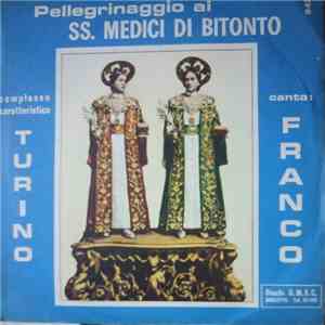 Franco, Complesso Caratteristico Turino - Pellegrinaggio Ai SS. Medici Di Bitonto download flac