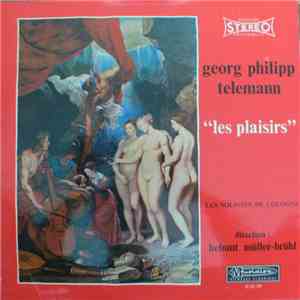 Georg Philipp Telemann - Les Solistes De Cologne, Helmut Müller-Brühl - Les Plaisirs download flac