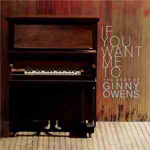 Ginny Owens - If You Want Me To: The Best Of Ginny Owens download flac