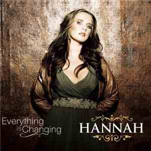 Hannah  - Everything Is Changing download flac