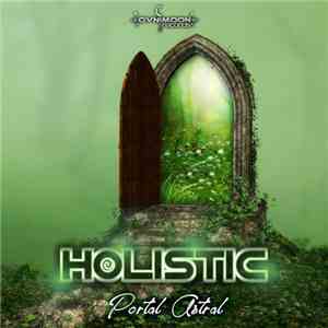 Holistic  - Portal Astral download flac