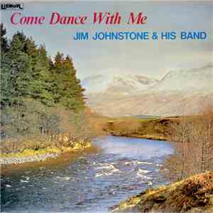 Jim Johnstone & His Band - Come Dance With Me download flac