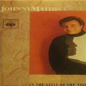 Johnny Mathis - In The Still Of The Night download flac