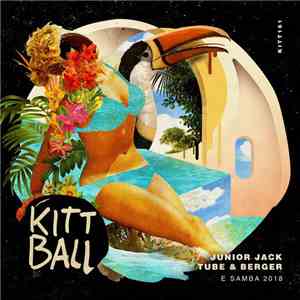 Junior Jack, Tube & Berger - E Samba 2018 download flac
