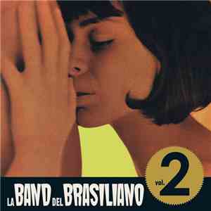 La Band Del Brasiliano - Vol. 2 download flac