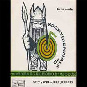 Louis Neefs - Trim, Trot.. Loop Je Kapot / .. Word Weer Fit download flac