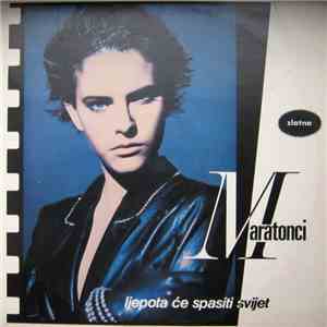 Maratonci - Ljepota Će Spasiti Svijet download flac