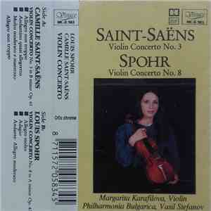 Margarita Karafilova, /, Vassil Stefanov - Spohr Violinkonzert No. 8 - Saint-Saëns Violinkonzert No. 3 download flac