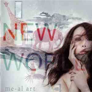 Me-al Art - New World download flac