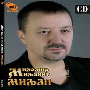 Milomir Miljanić - Milomir Miljanić Miljan FLAC album