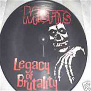 Misfits, The - Legacy Of Brutality download flac