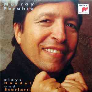 Murray Perahia Plays Handel And Scarlatti - Murray Perahia Plays Handel And Scarlatti download flac