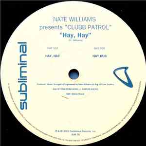 Nate Williams Presents Clubb Patrol - Hay, Hay download flac