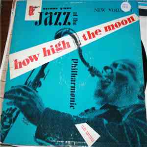 Norman Granz' Jazz At The Philharmonic - How High The Moon download flac