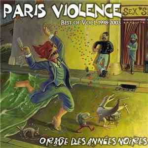Paris Violence - Orage Des Années Noires (Best Of Vol. 1, 1998-2003) download flac