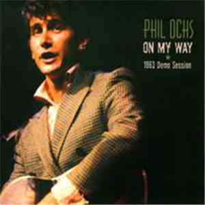 Phil Ochs - On My Way (1963 Demo Session) download flac