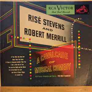 Risë Stevens And Robert Merrill - Cavalcade Of Musical Comedy download flac
