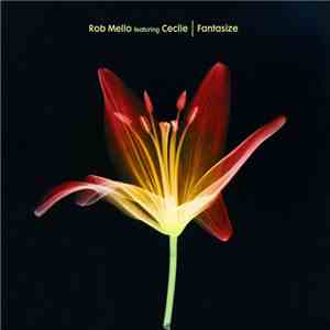 Rob Mello Feat. Cecile - Fantasize download flac