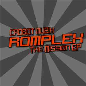 Romplex - The Mission EP download flac