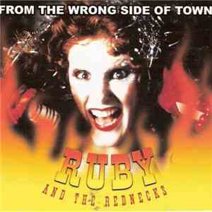 Ruby And The Rednecks - From The Wrong Side Of Town download flac