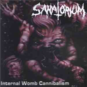 Sanatorium - Internal Womb Cannibalism download flac