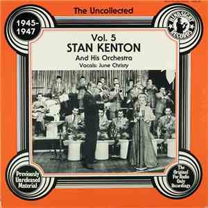 Stan Kenton And His Orchestra - The Uncollected 1945-1947 Vol. 5 download flac