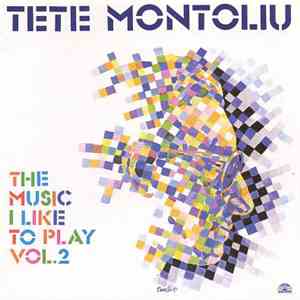 Tete Montoliu - The Music I Like To Play - Vol. 2 download flac