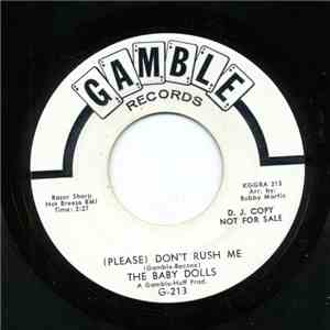 The Baby Dolls  - (Please) Don't Rush Me download flac