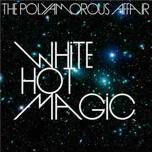 The Polyamorous Affair - White Hot Magic download flac
