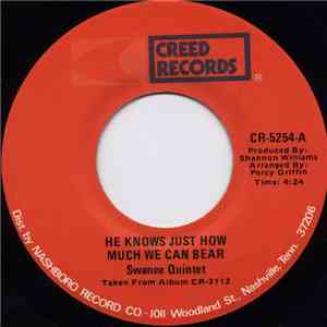 The Swanee Quintet - He Knows Just How Much We Can Bear download flac