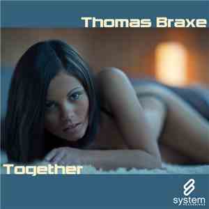 Thomas Braxe - Together download flac