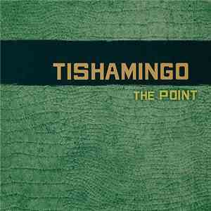 Tishamingo - The Point download flac